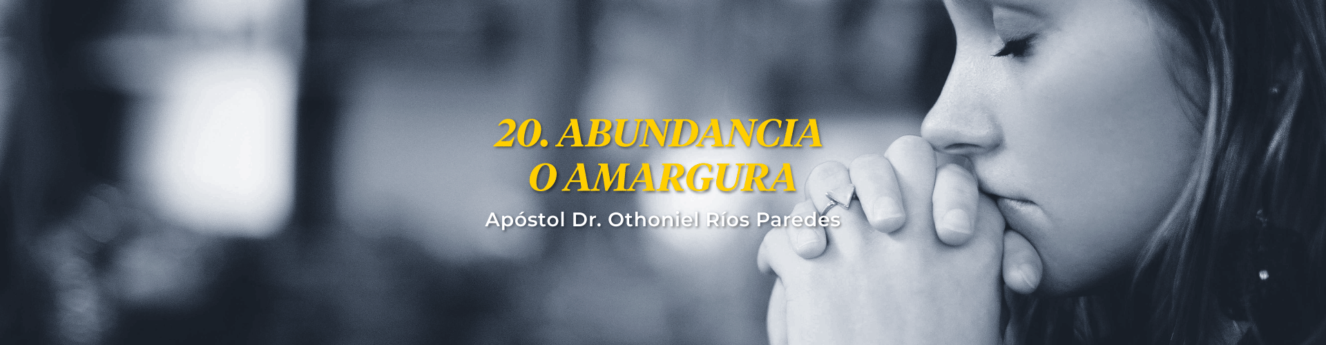 Abundancia o Amargura