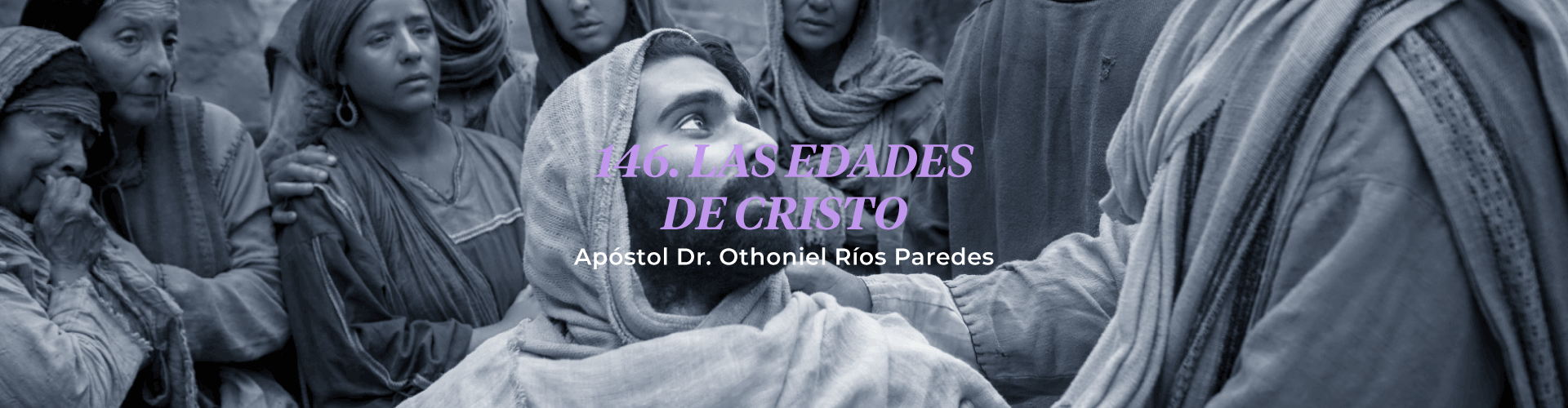 Las Edades En Cristo