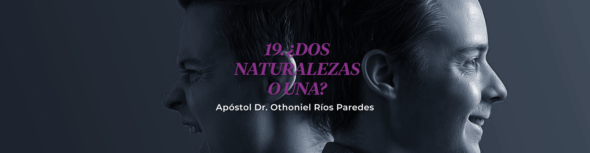 ¿Dos Naturalezas o Una?