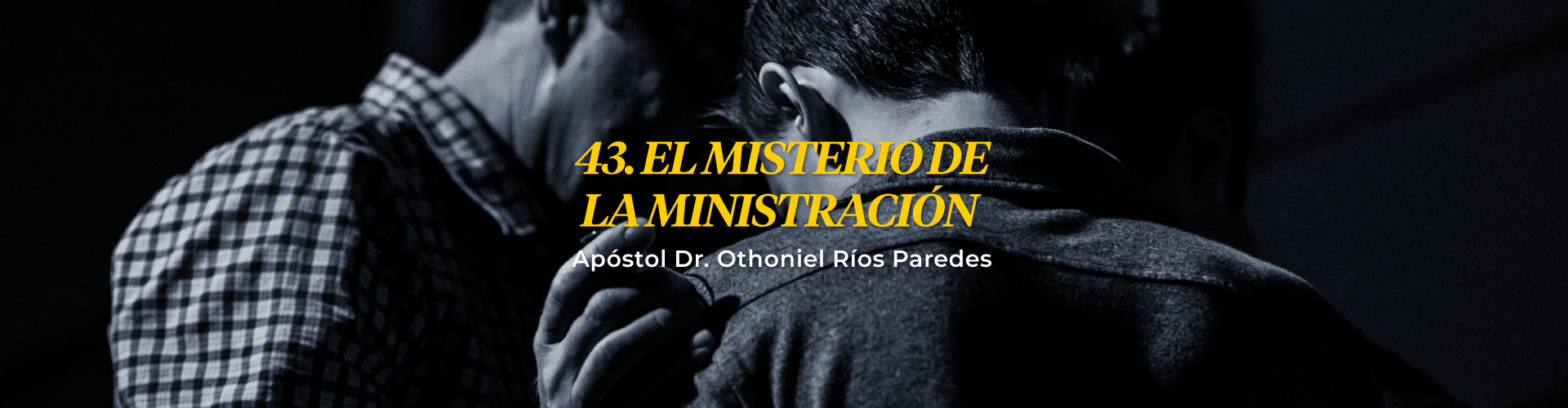 El Misterio De La Ministración