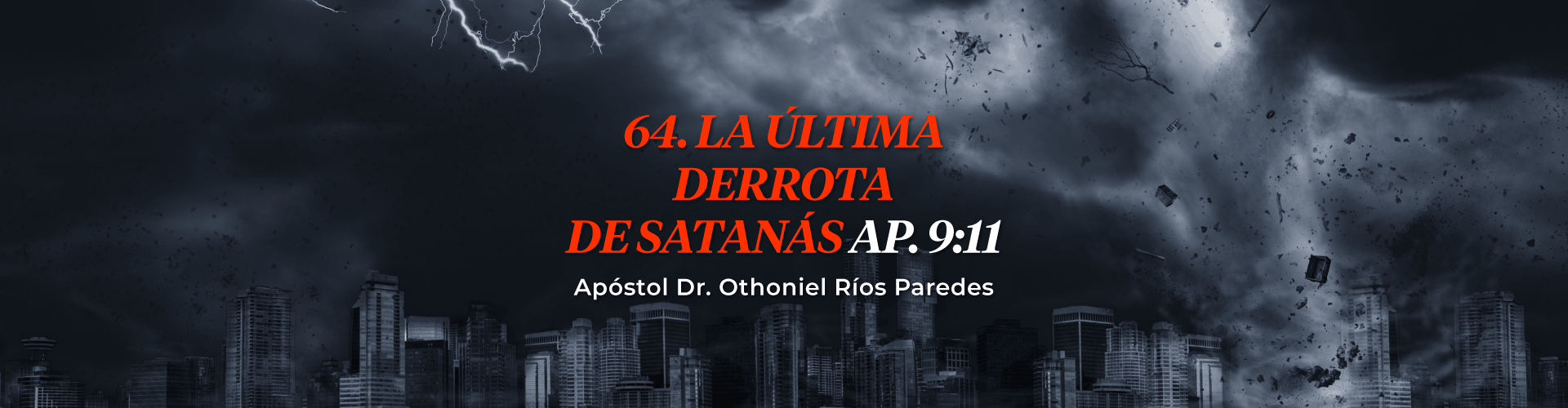 La Ultima Derrota De Satanás, Ap. 9:11