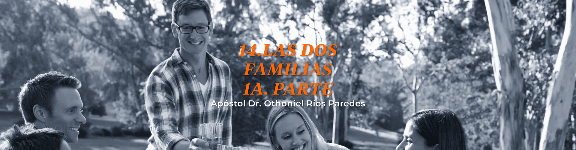 Las Dos Familias, 1a Parte