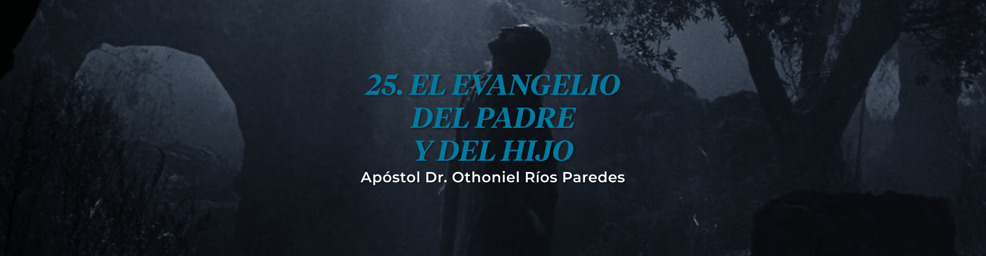 El Evangelio Del Padre Y Del Hijo