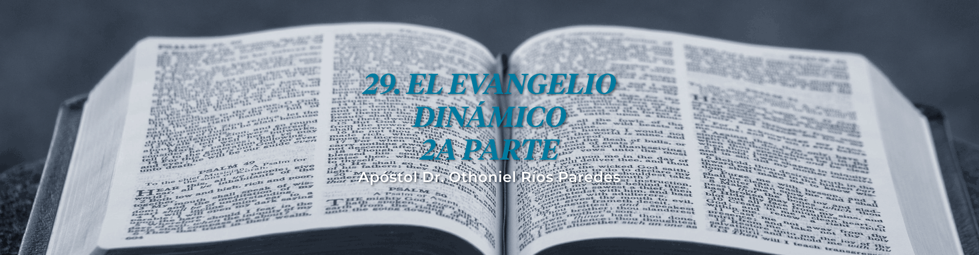 El Evangelio Dinamico, 2a. Parte