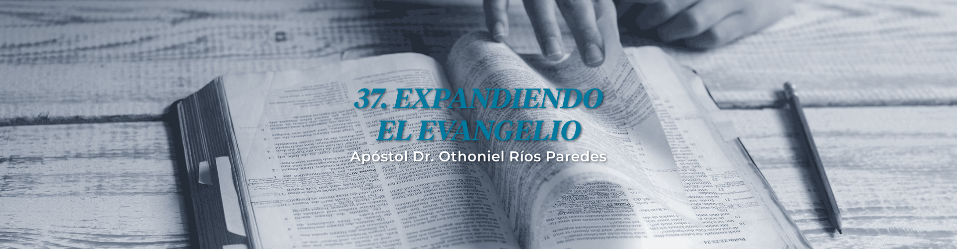 Expandiendo El Evangelio