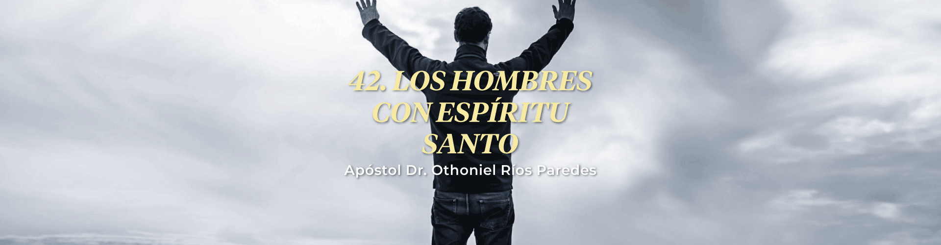 Los Hombres con Espíritu Santo