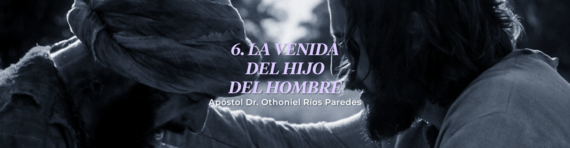 La Venida Del Hijo Hombre