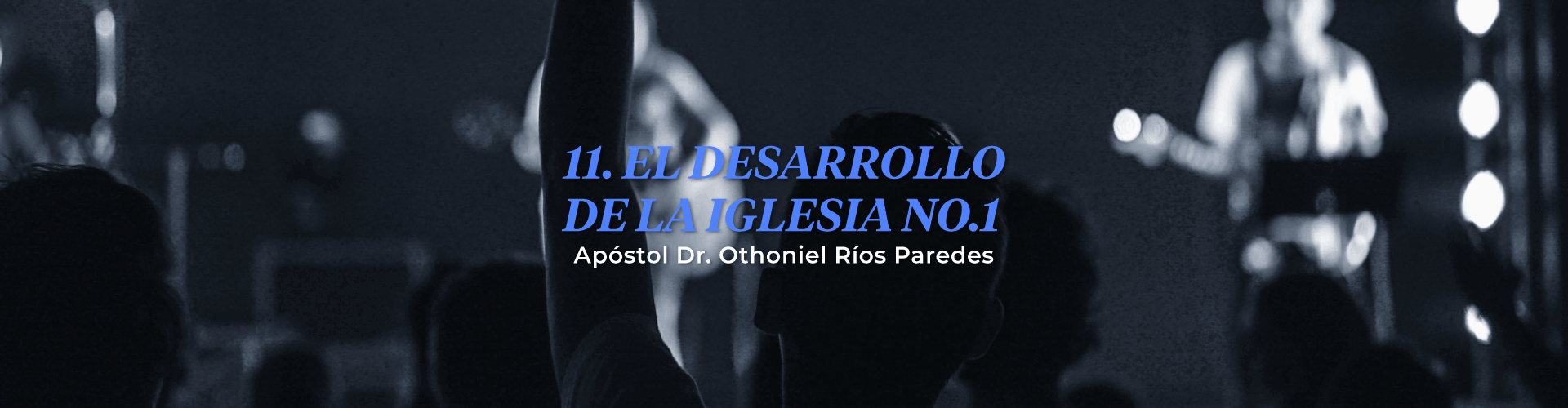 El Desarrollo De la Iglesia, No.1