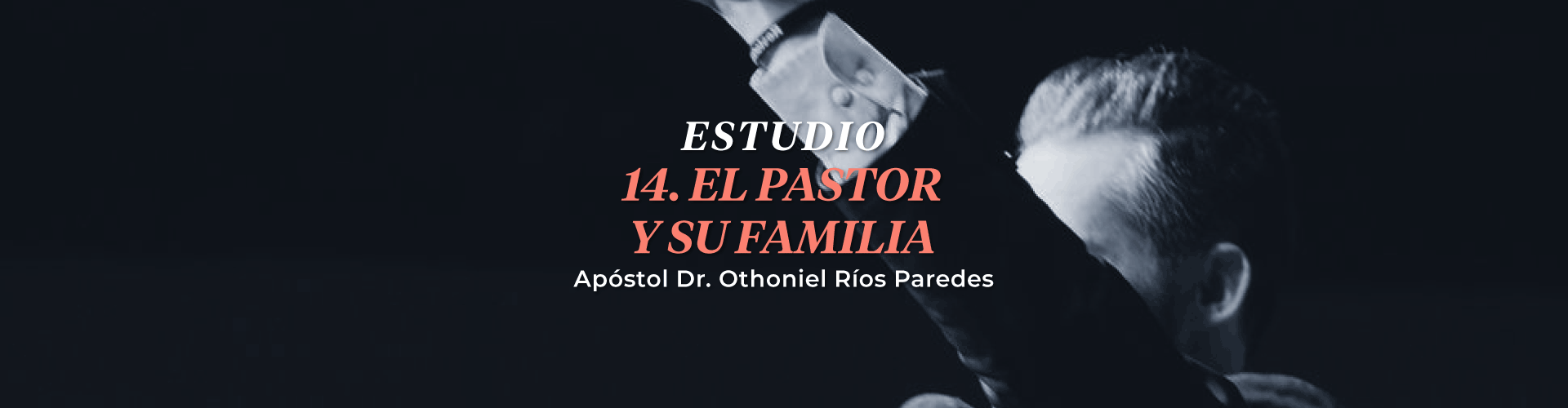 El Pastor Y Su Familia