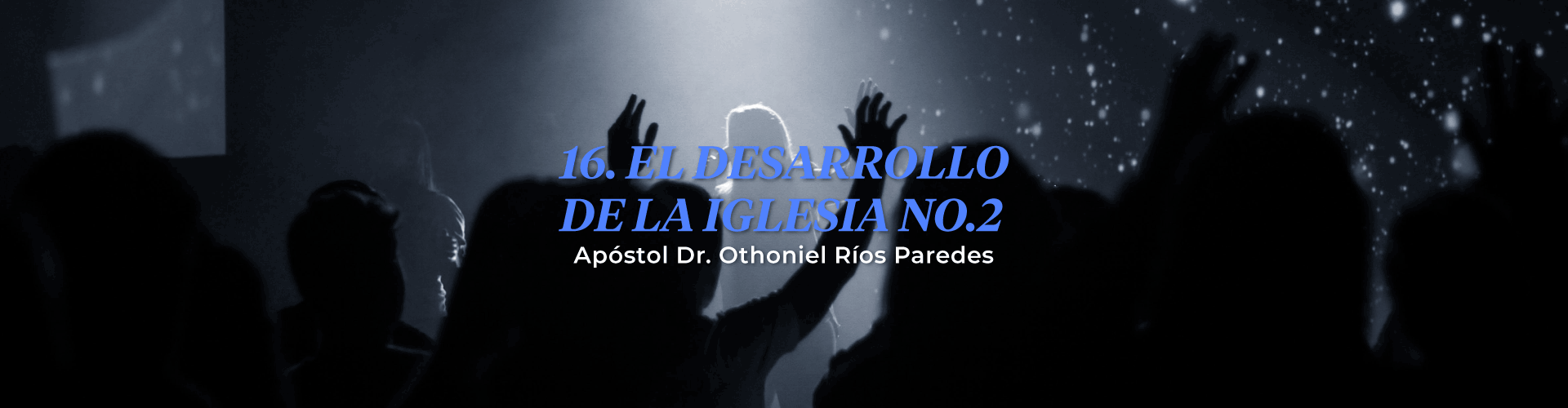 El Desarrollo De la Iglesia, No.2