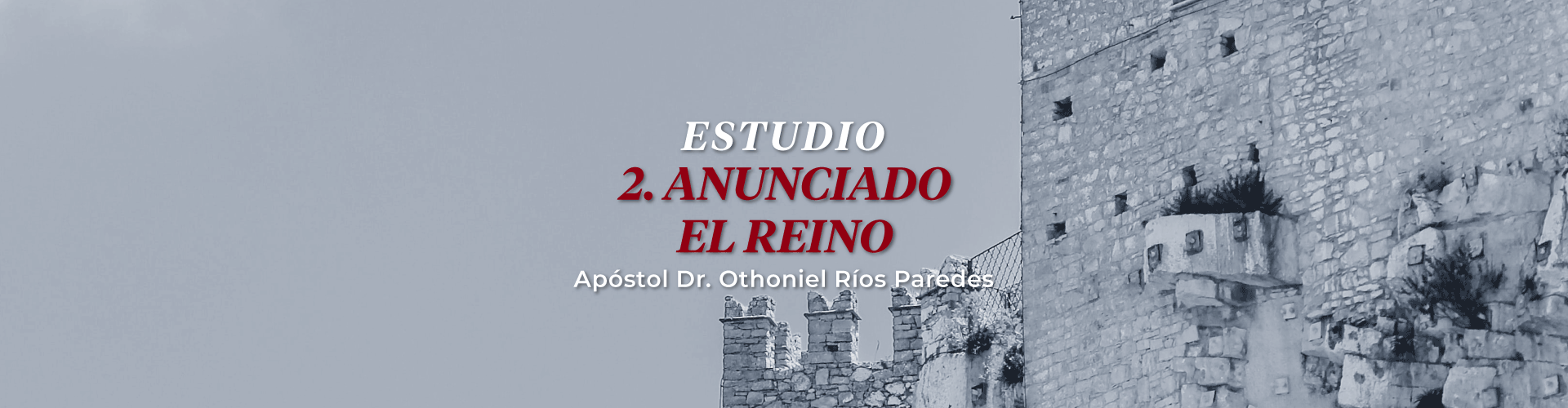 Anunciando El Reino