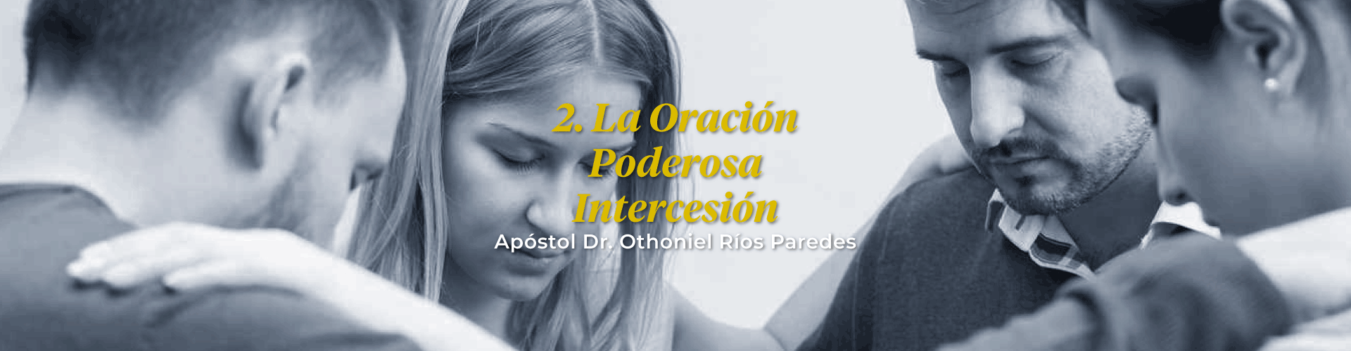 La Oración Poderosa Intercesión