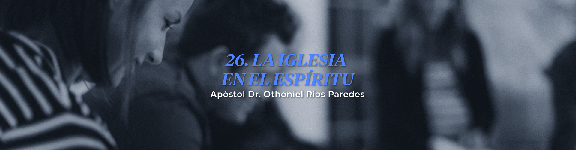 La Iglesia En El Espíritu