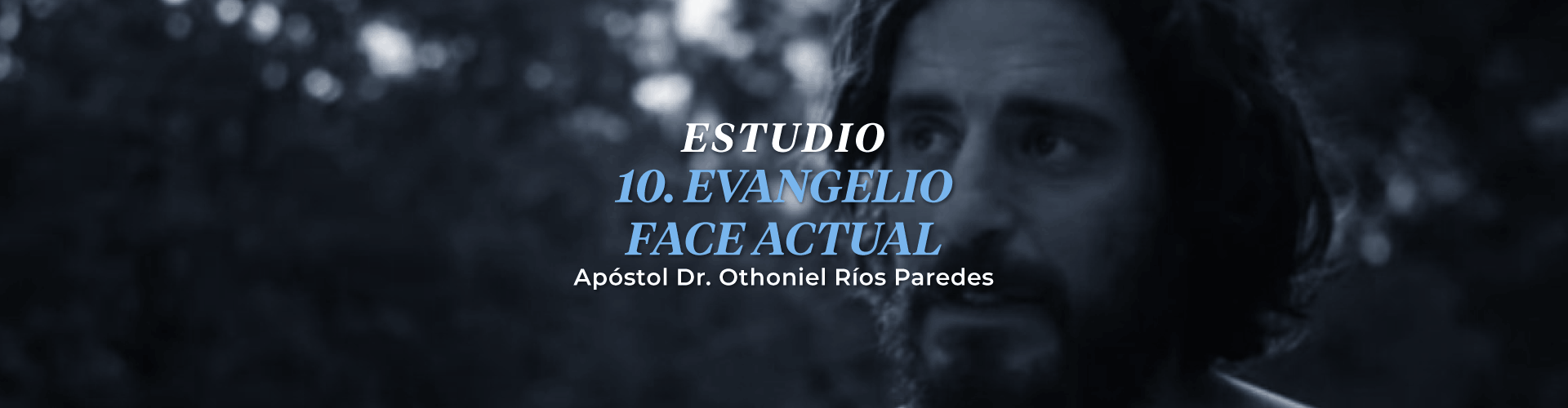 Evangelio Fase Actual