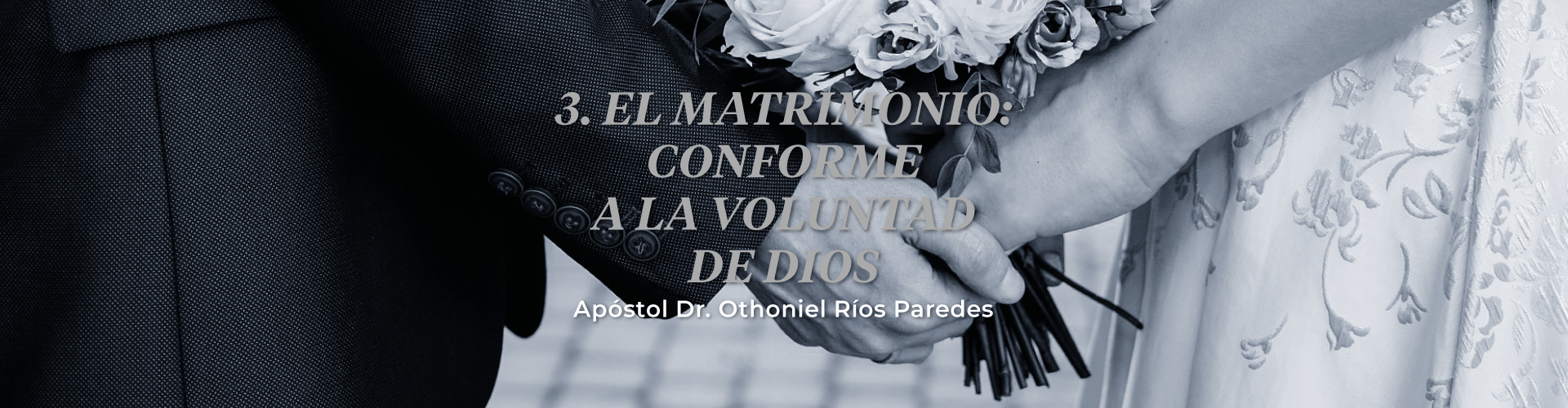 El Matrimonio Conforme A La Voluntad De Dios