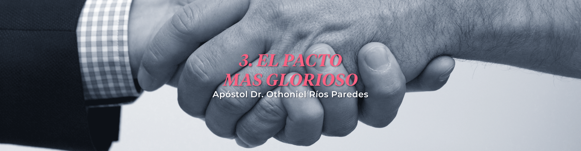 El Pacto Más Glorioso