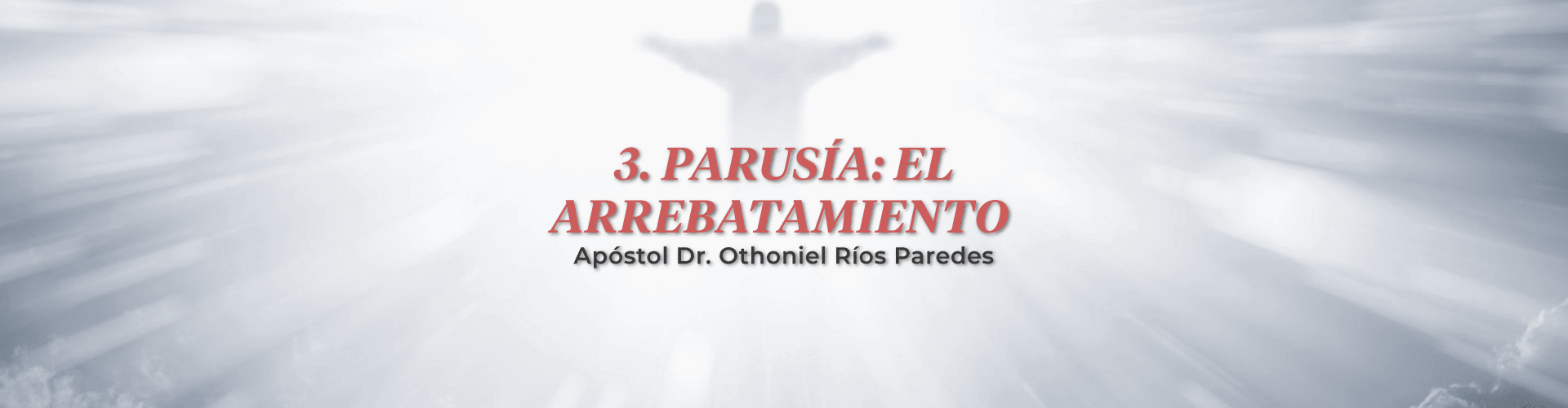 Parusia: El Arrebatamiento