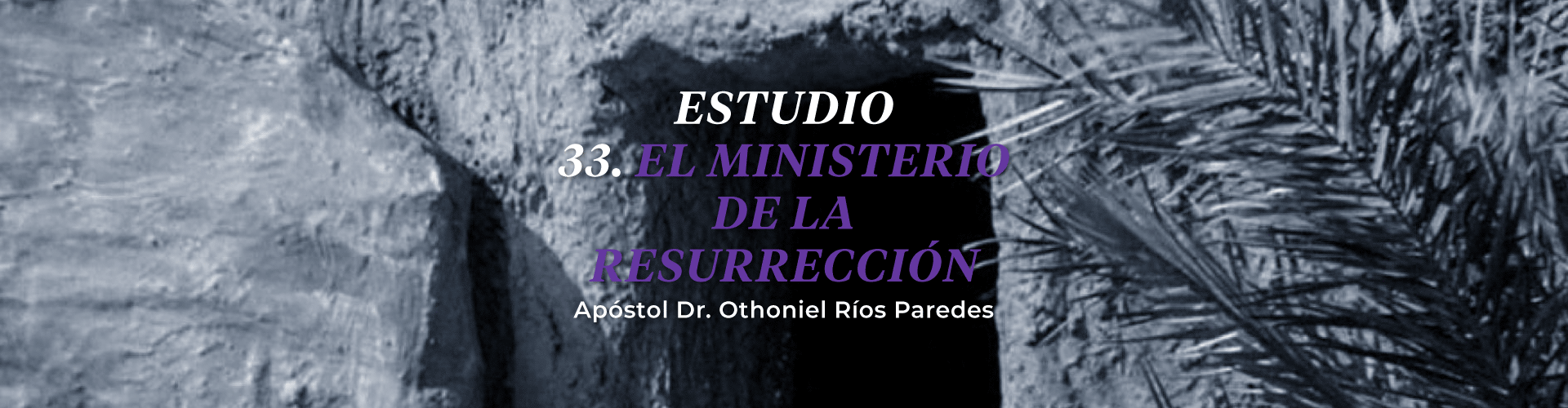 El Ministerio De La Resurrección