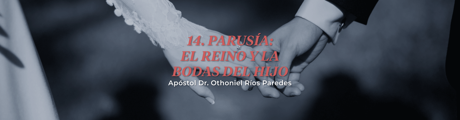 Parusia: El Reino Y Las Bodas Del Hijo