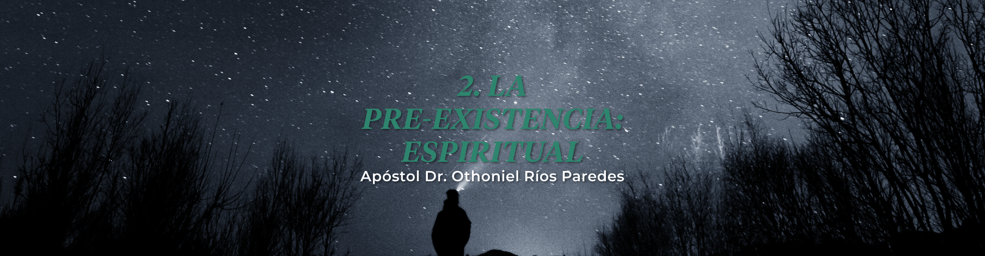 Pre-Existencia: La Espiritual