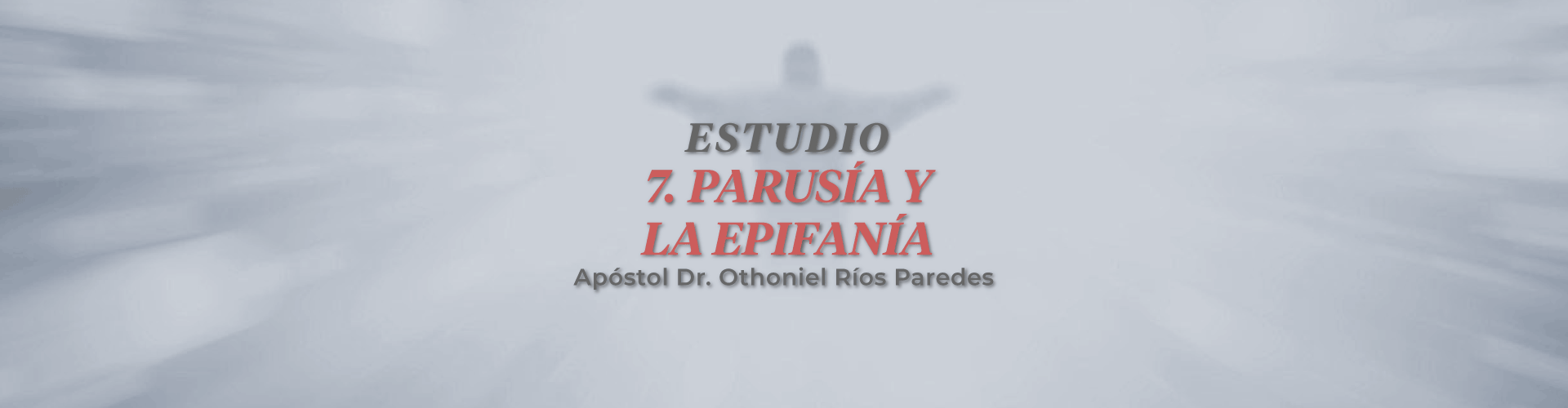 Parusia y La Epifanía