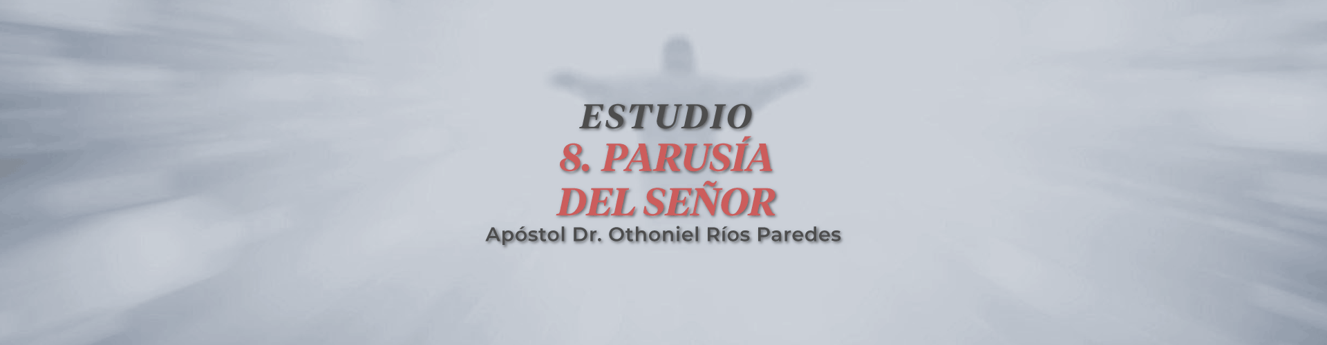 Parusias del Señor