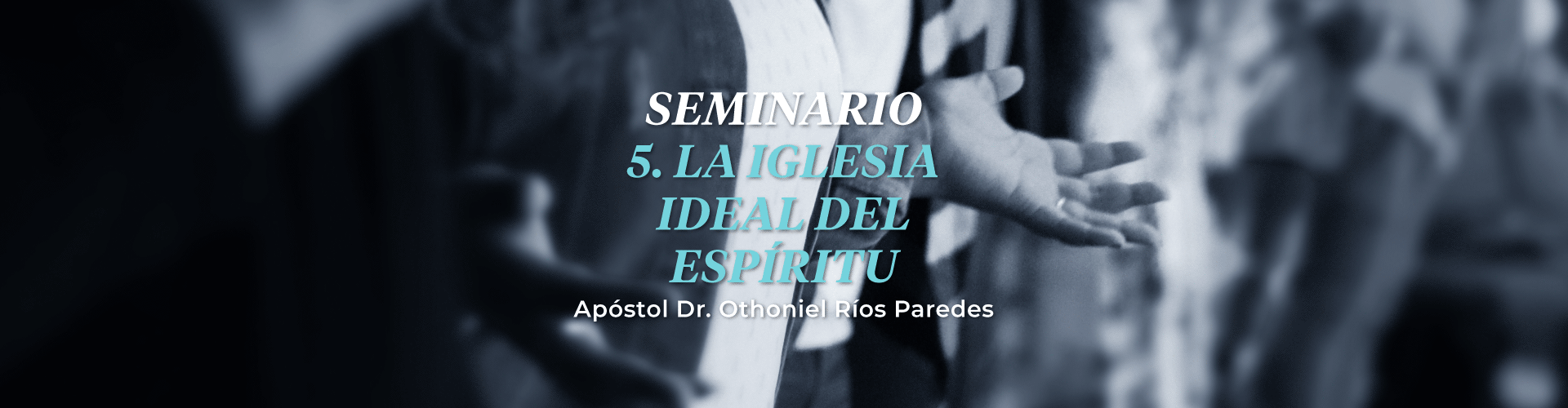 La Iglesia Ideal Del Espíritu