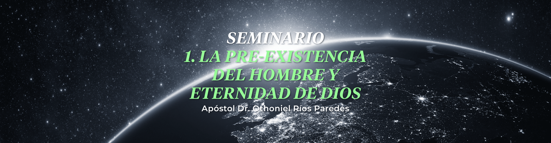 La Pre-Existencia Del Hombre Y Eternidad De Dios