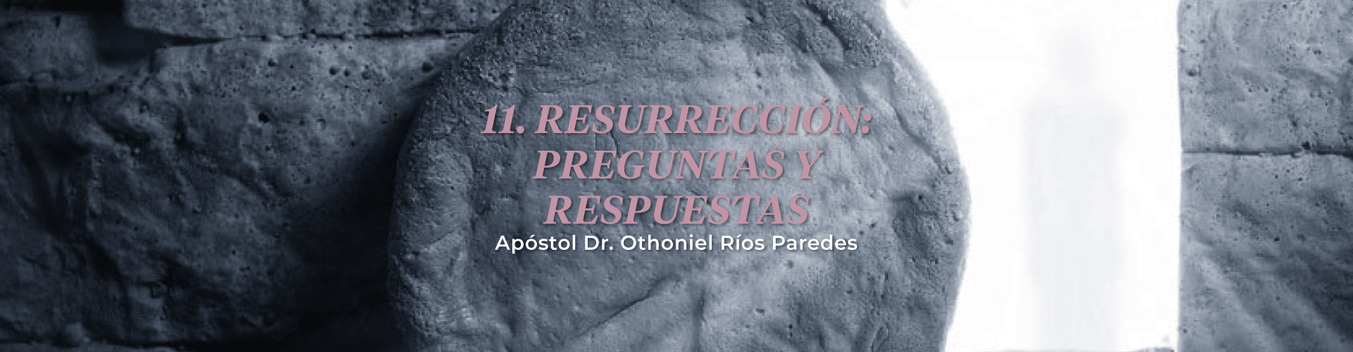 Resurrección: Preguntas y Respuestas