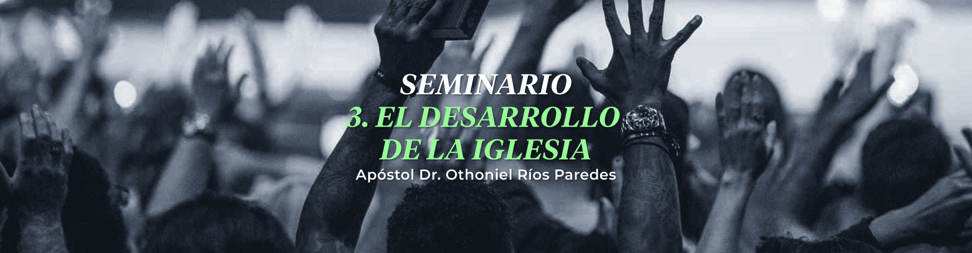 El Desarrollo De la Iglesia