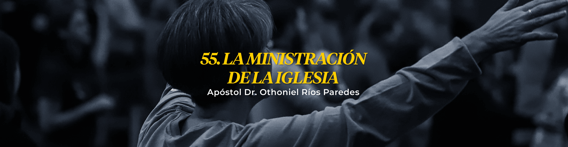 La Ministración De la Iglesia