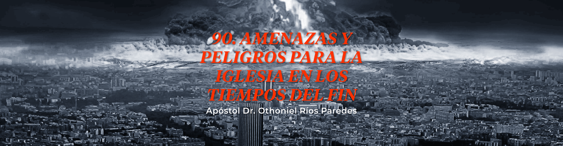 Amenazas Y Peligros para la Iglesia en los tiempos del Fin