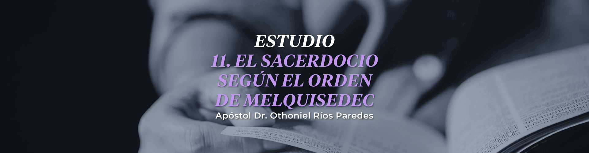 El Sacerdocio Según El Orden De Melquisedec