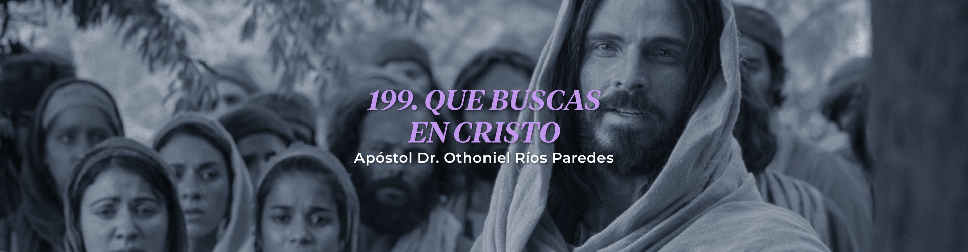 Que Buscas En Cristo?