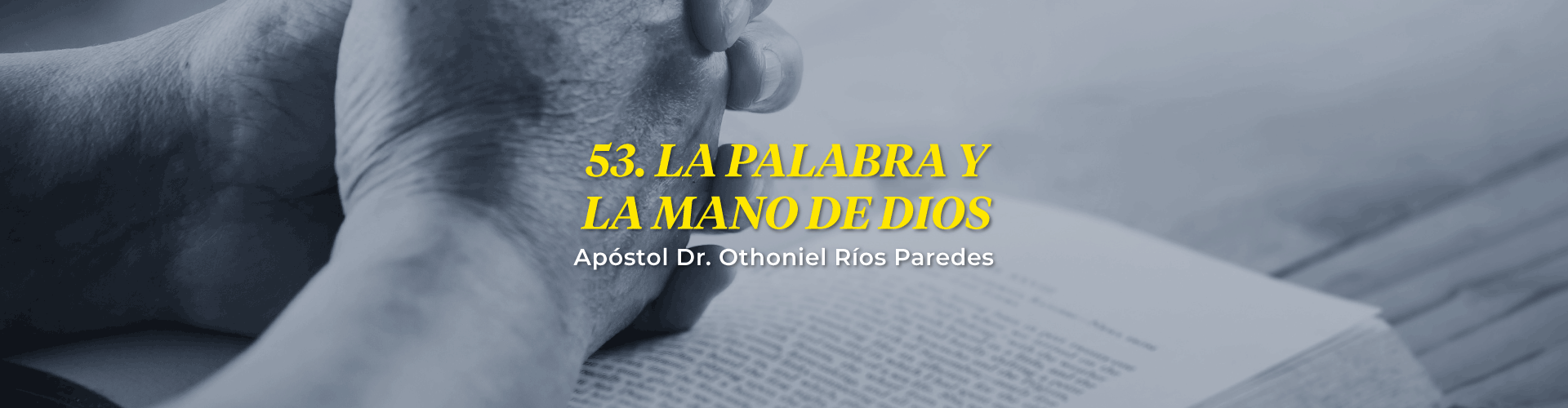 La Palabra Y La Mano De Dios