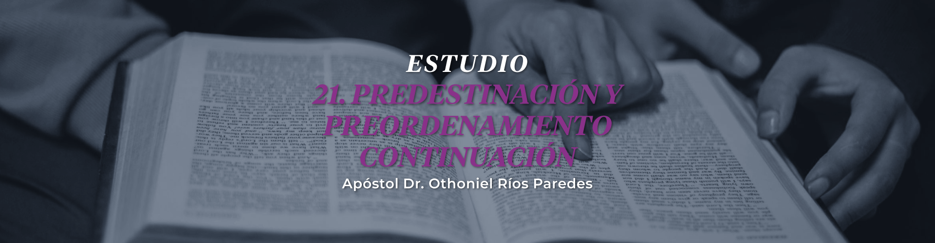 Predestinación Y Preordenamiento Continuación