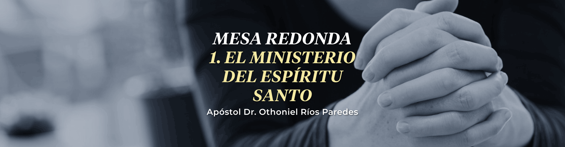 El Ministerio Del Espíritu Santo