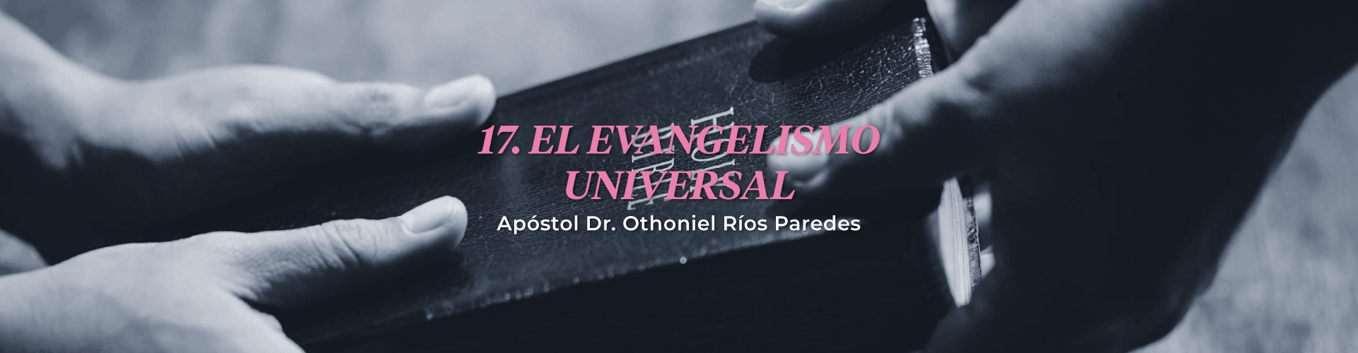 El Evangelismo Universal