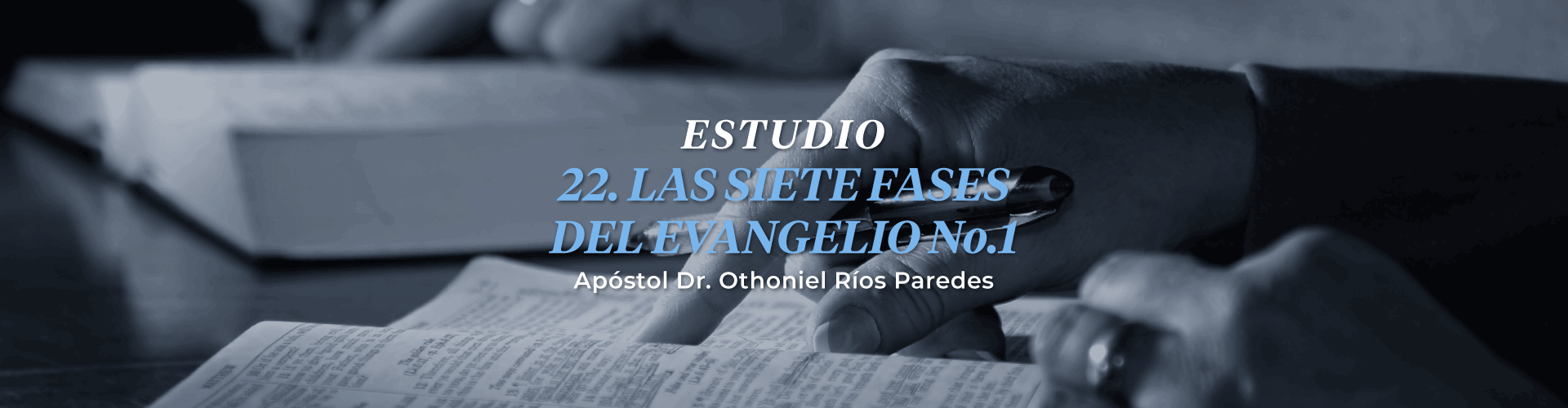 Las Siete Fases del Evangelio No. 1