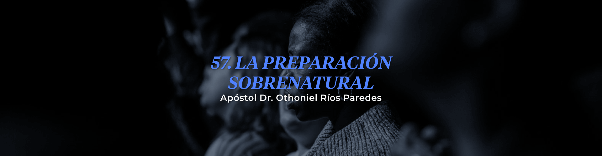 La Preparación Sobrenatural