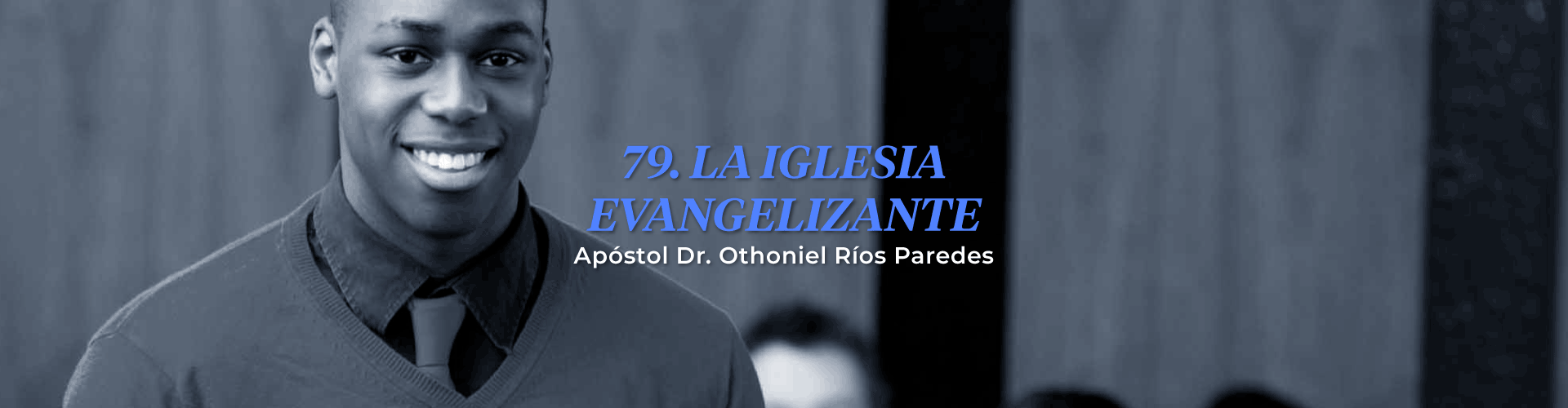 La Iglesia Evangelizante