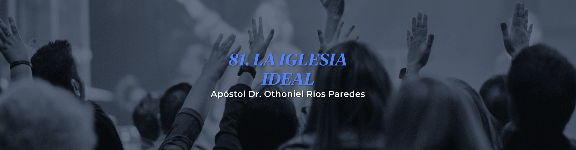 La Iglesia Ideal