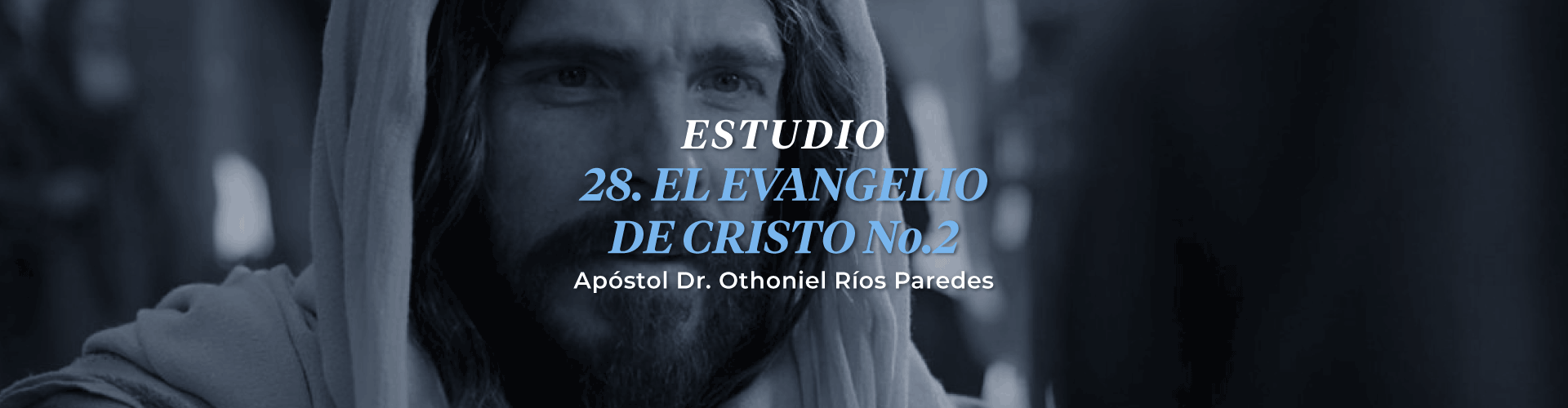 El Evangelio de Cristo No. 2