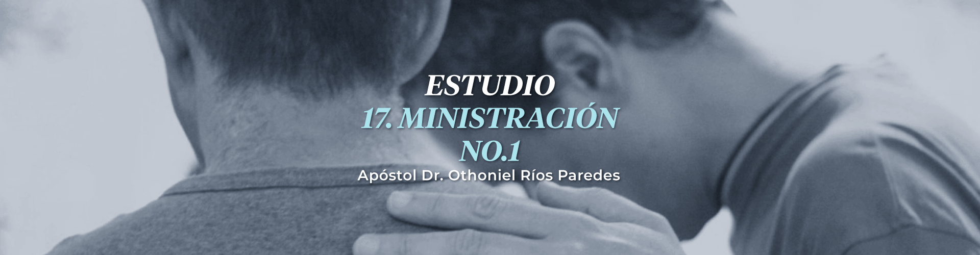 Estudio Ministración, No. 1